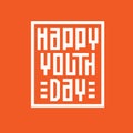 Happy Youth Day geometric lettering.